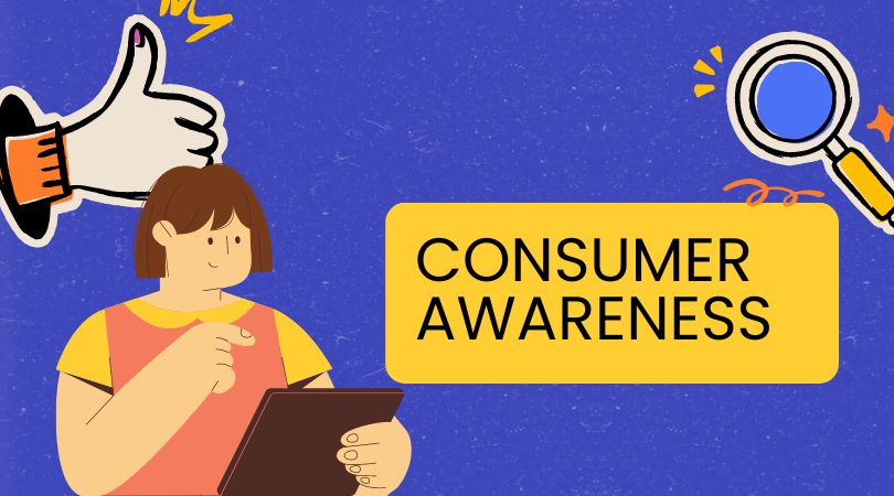 Consumer Awareness