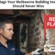 Red Flags Your Melbourne Building Inspector Should Never Miss